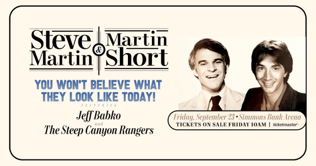 Steve Martin and Martin Short’s “You Won’t Believe What They Look Like Today!”